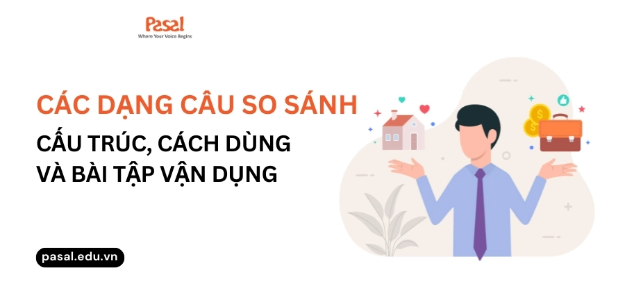 Các dạng câu so sánh trong tiếng Anh