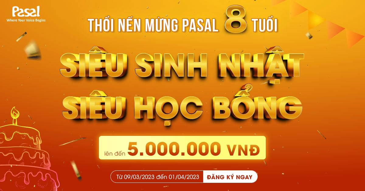 SIÊU SINH NHẬT – SIÊU HỌC BỔNG TRỊ GIÁ LÊN ĐẾN 5 TRIỆU ĐỒNG