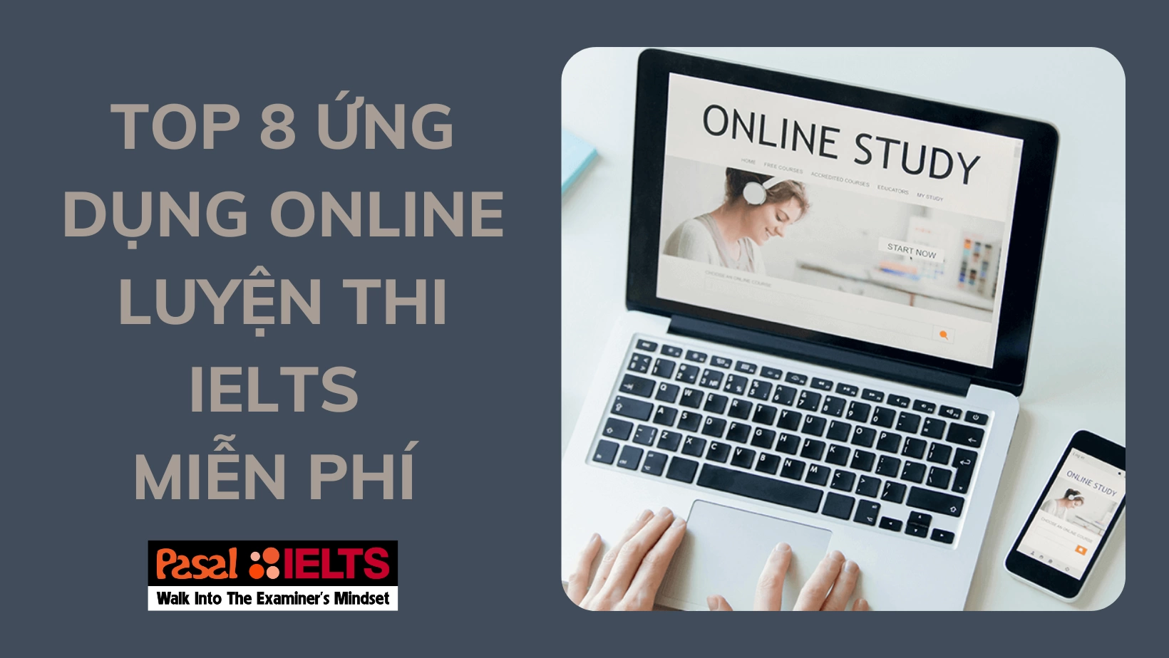 TOP 8 ỨNG DỤNG ONLINE LUYỆN THI IELTS MIỄN PHÍ 