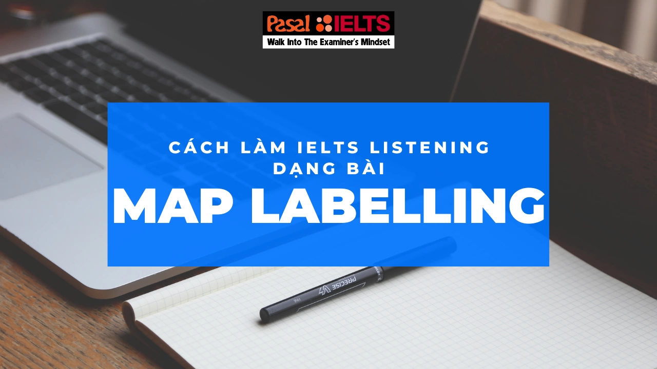 Cách làm IELTS Listening dạng bài Map Labelling chi tiết