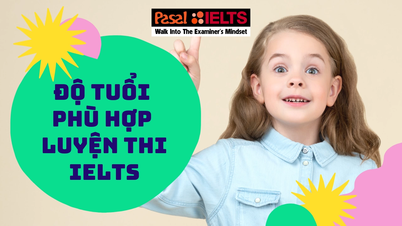 ĐÂU LÀ ĐỘ TUỔI PHÙ HỢP ĐỂ LUYỆN THI IELTS?