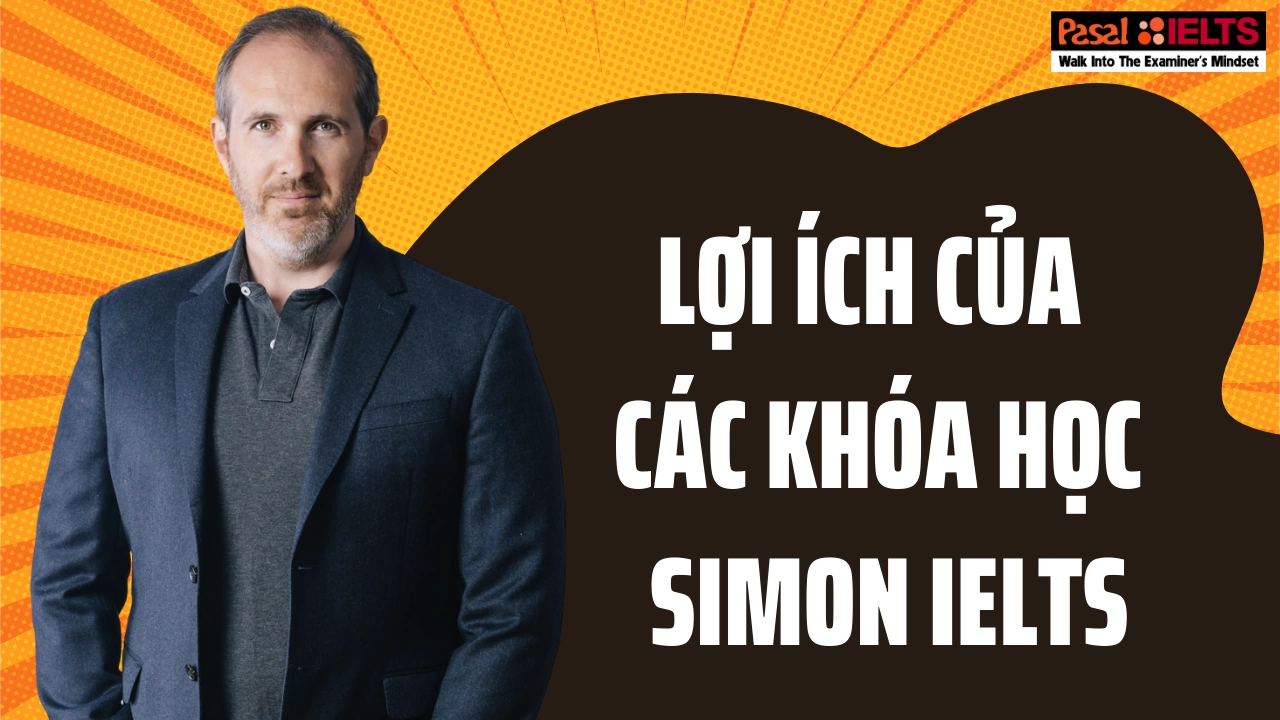 Lợi ích của các khóa học SIMON IELTS tại Pasal