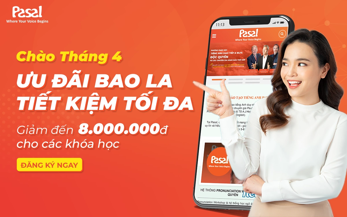 CHÀO THÁNG 4 – SIÊU ƯU ĐÃI KHÓA HỌC TIẾNG ANH LÊN ĐẾN 8.000.000 VNĐ