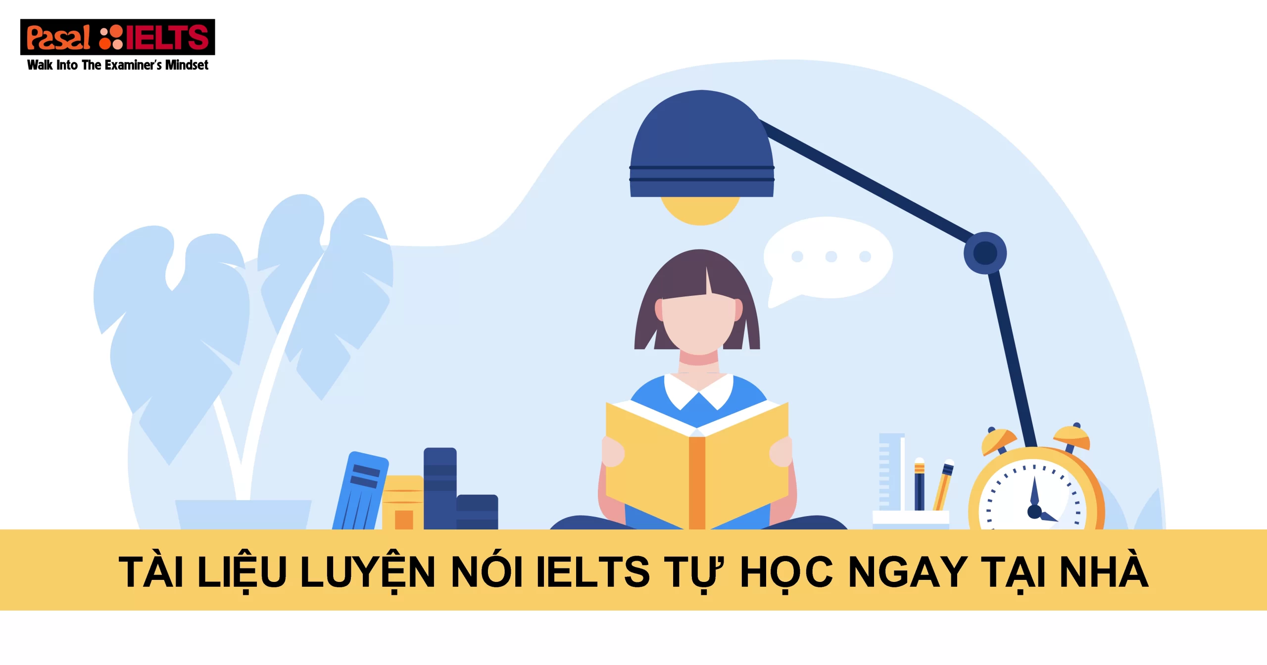 Tài liệu luyện nói IELTS tự học ngay tại nhà