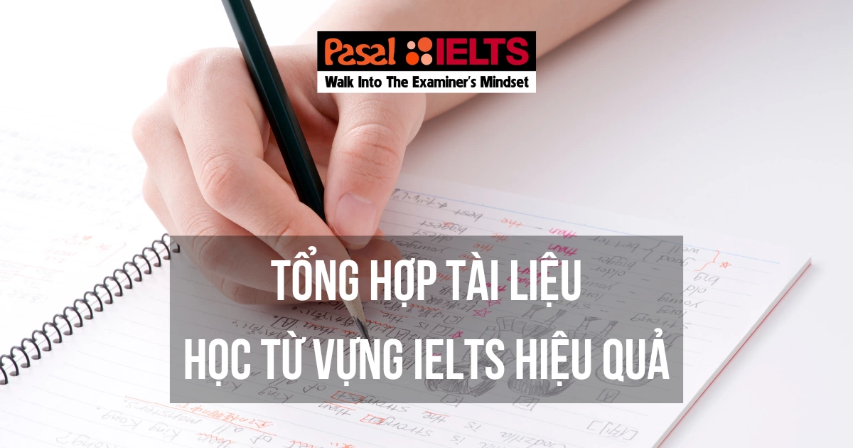 Tài liệu luyện thi viết IELTS nhất định phải biết