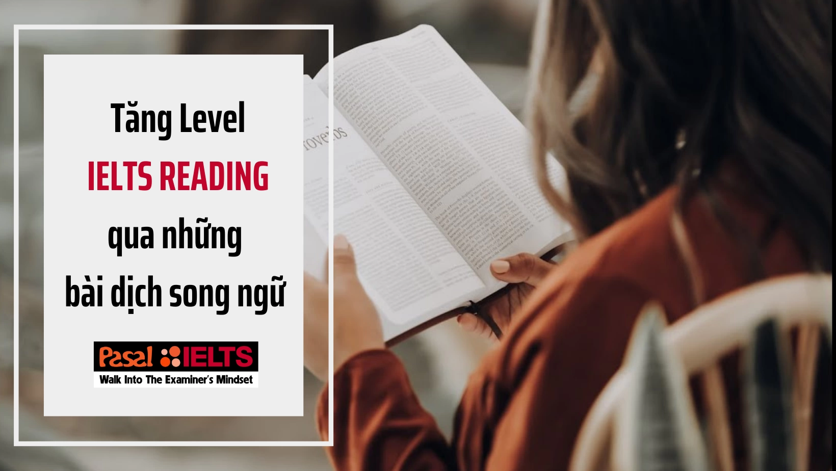 Tăng Level IELTS READING qua những bài dịch song ngữ