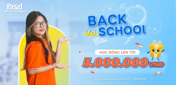 BACK TO SCHOOL – NHẬN NGAY HỌC BỔNG LÊN TỚI 5 TRIỆU ĐỒNG