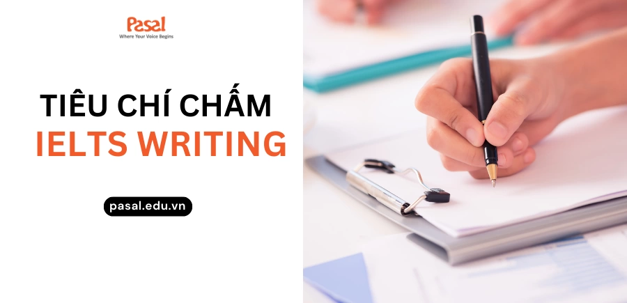 [UPDATE] Tiêu chí chấm IELTS Writing Task 2 theo BC và IDP