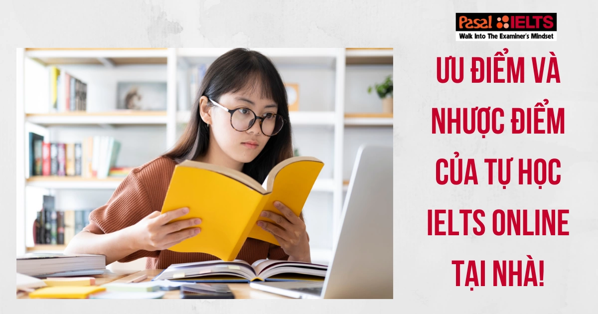 Ưu điểm và nhược điểm của tự học IELTS online tại nhà!