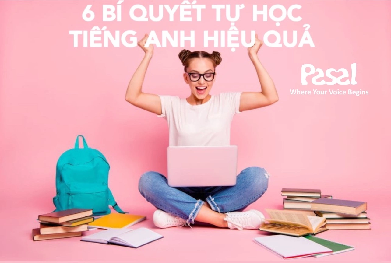 6 Bí quyết tự học tiếng Anh nhanh gọn